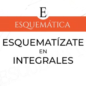 ESQUEMATÍZATE EN… INTEGRALES